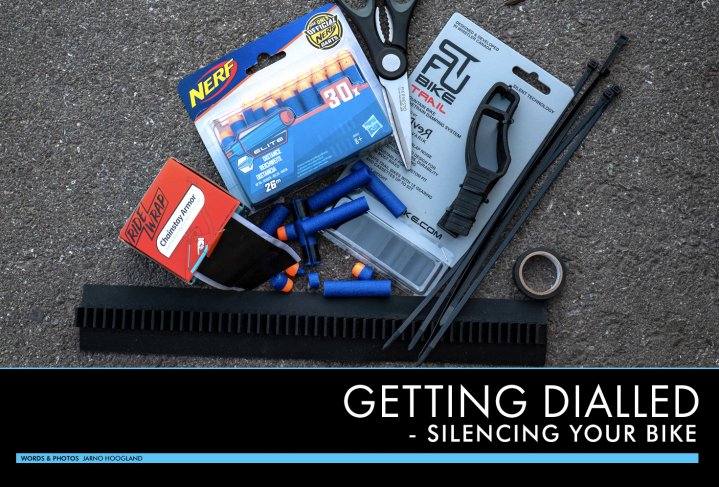 Getting Dialled - Silencing your bike