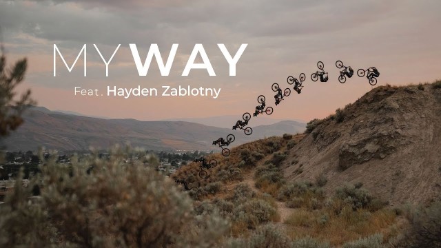 Video: 'My Way' feat Hayden Zablotny