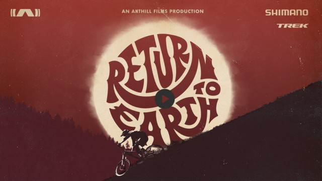 Anthill Films | Return To Earth Available Now!