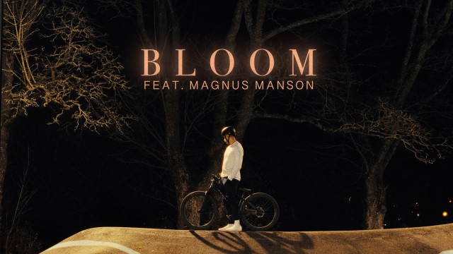 Video: 'Bloom' feat Magnus Manson