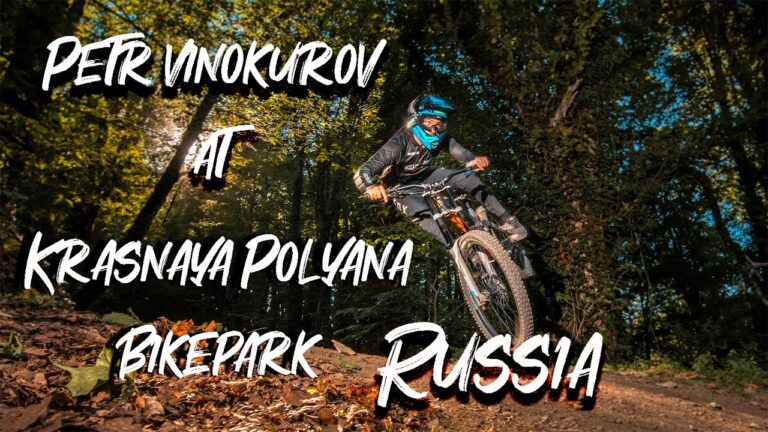 Petr Vinokurov Hitting Warp Speeds at Krasnaya Polyana Bikepark, Russia