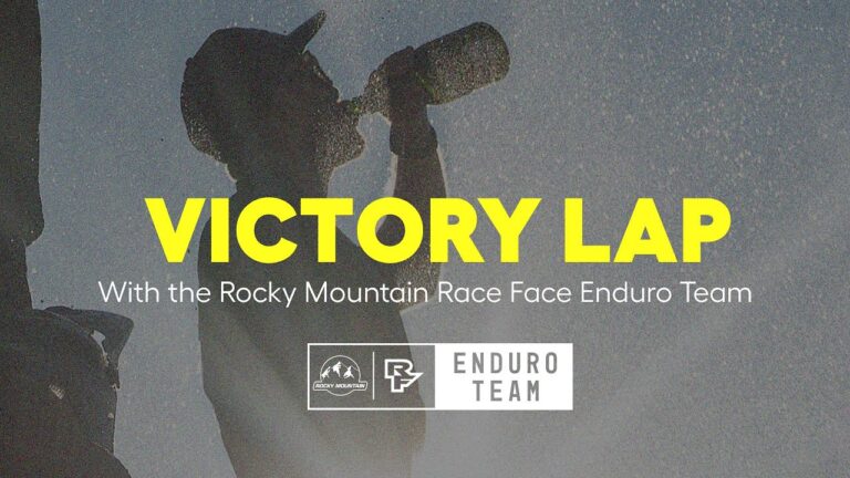 Video: 'Victory Lap' | Rocky Mountain Race Face Enduro Team