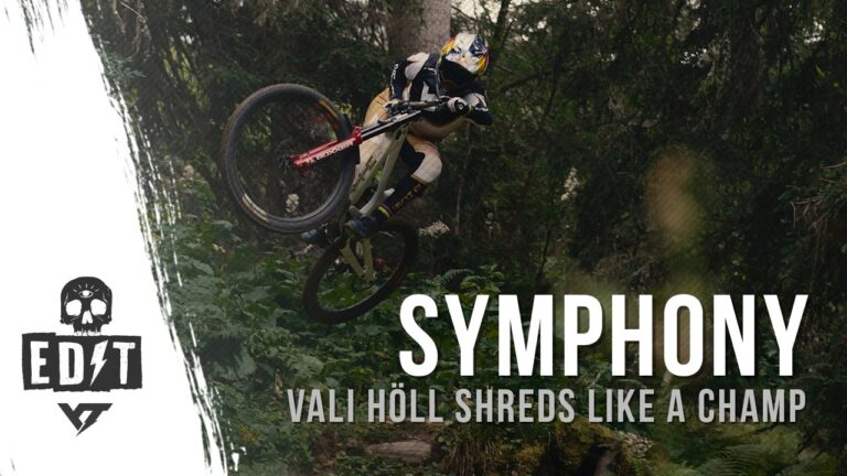 Video: 'Symphony' | World Champ Vali Höll on in the Bikepark