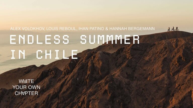 Video: 'Endless Summer in Chile' feat Alex Volhokov, Louis Reboul, Ihan Patino & Hannah Bergemann